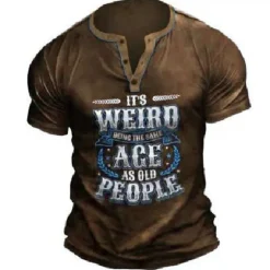 Sale OUKU Birthday Mens Graphic Shirt Henley Tee Letter Clothing Apparel 3D Print Outdoor Casual Short Sleeve Button Down Fashion Designer Comfortable It Weird Being The Same Age Old People T-Shirt Green Cotton