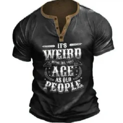Sale OUKU Birthday Mens Graphic Shirt Henley Tee Letter Clothing Apparel 3D Print Outdoor Casual Short Sleeve Button Down Fashion Designer Comfortable It Weird Being The Same Age Old People T-Shirt Green Cotton